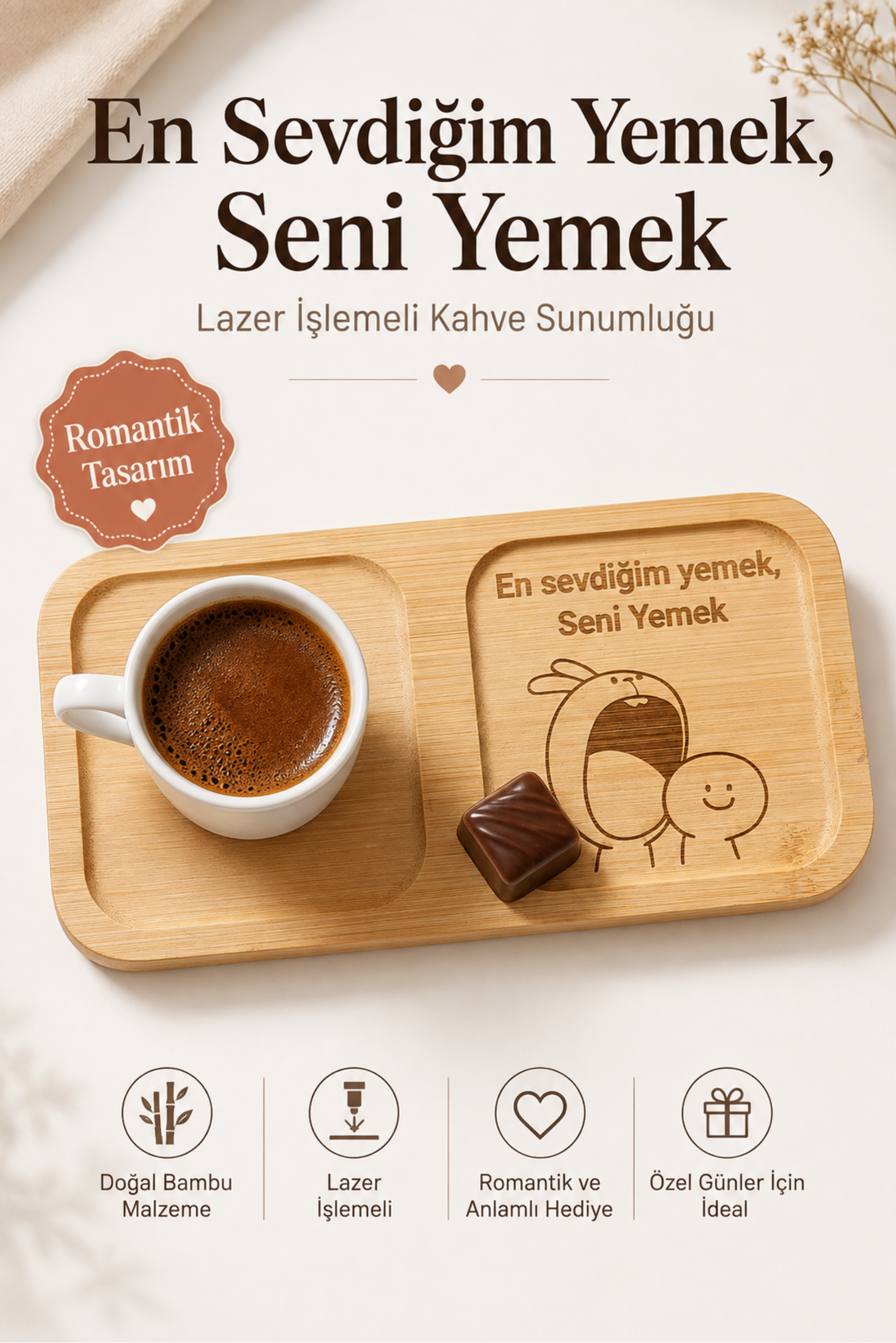 "En Sevdiğim Yemek Seni Yemek" Yazılı Bambu Kahve Sunumluğu