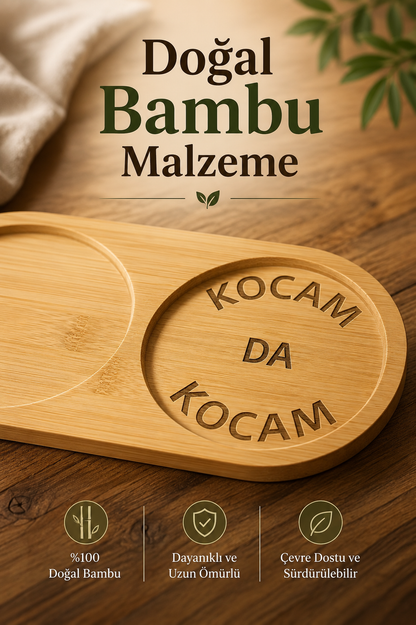 "Kocam Da Kocam" Yazılı Bambu Kahve Sunumluğu