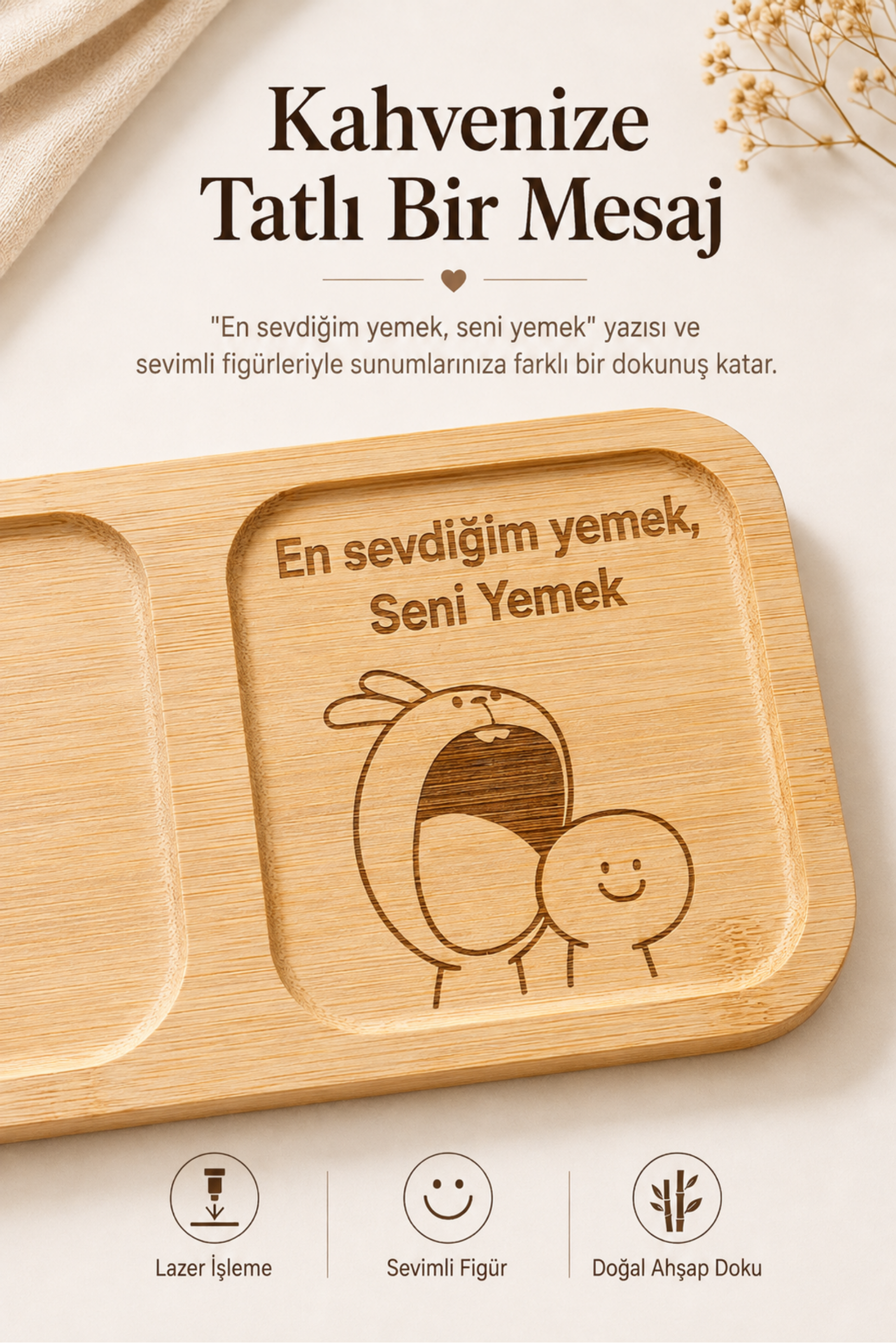 "En Sevdiğim Yemek Seni Yemek" Yazılı Bambu Kahve Sunumluğu