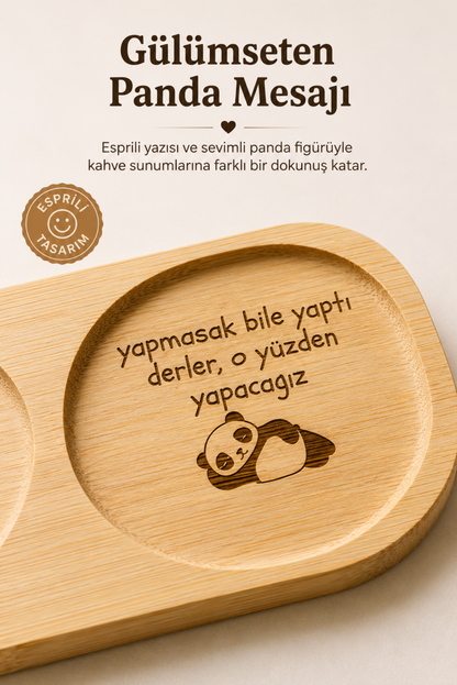 "Yapmasak da Yaptı Derler" Yazılı Bambu Kahve Sunumluğu