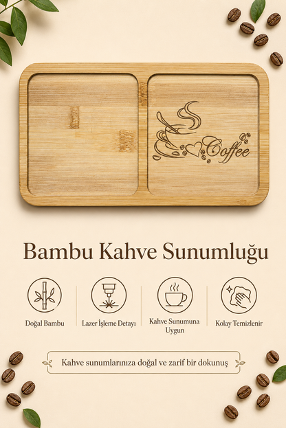 Love Coffee Bambu Kahve Sunumluğu – Kalp ve Kahve Temalı Lazer İşlemeli Sunum Tabağı