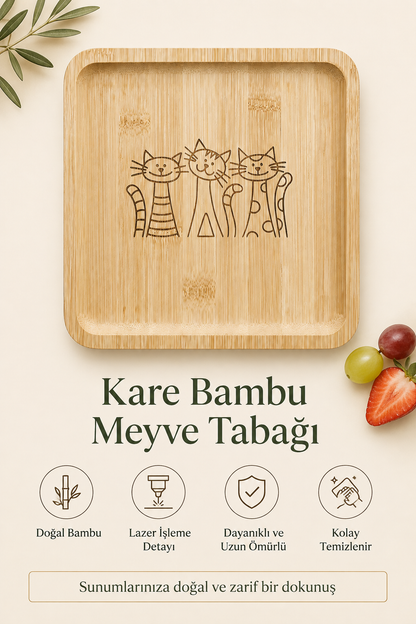 Üç Kedili Kare Bambu Meyve ve Sunum Tabağı