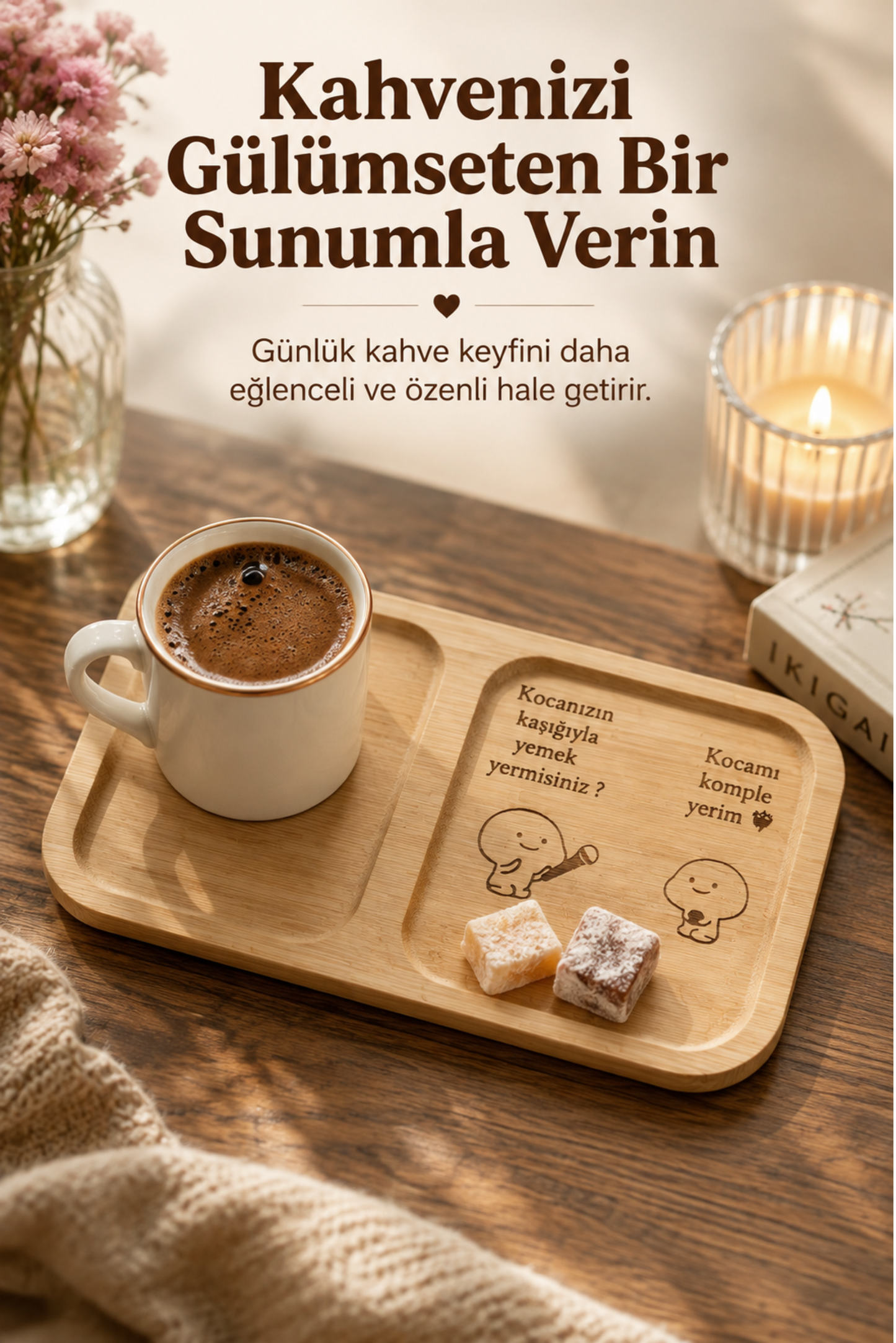 "Kocanızın Kaşığıyla Yemek Yer Misiniz" Yazılı Bambu Kahve Sunumluğu