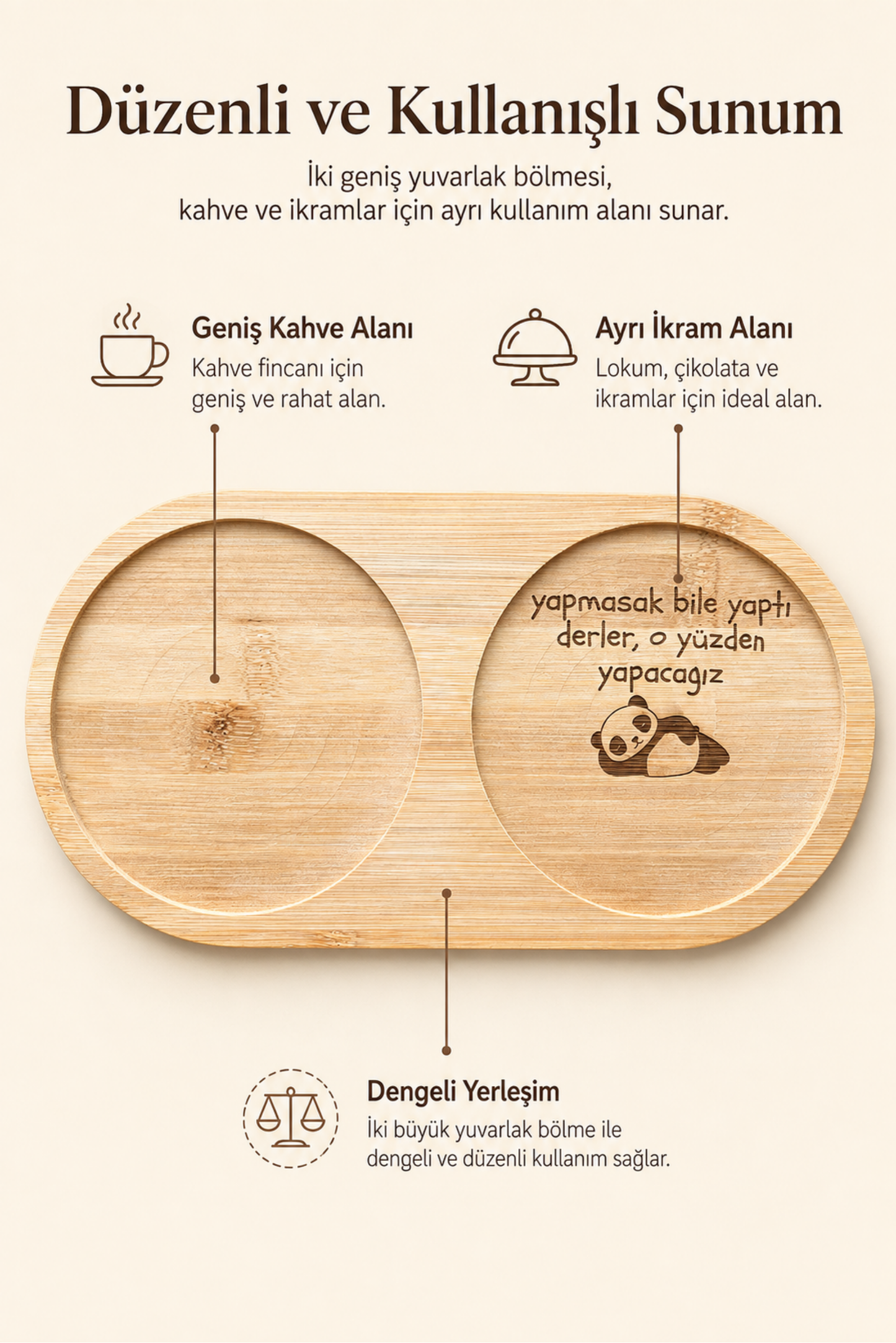 "Yapmasak da Yaptı Derler" Yazılı Bambu Kahve Sunumluğu