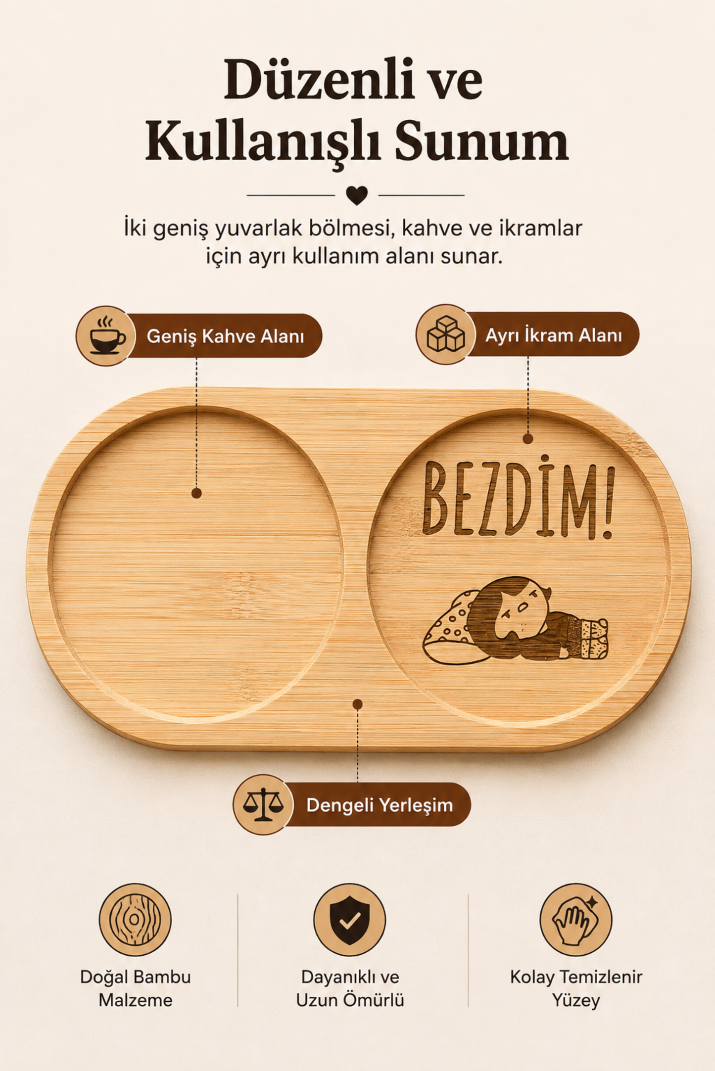 "Bezdim!" Yazılı Bambu Kahve Sunumluğu