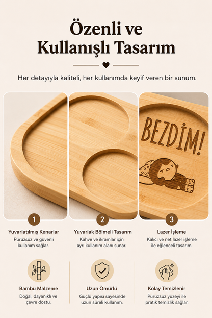 "Bezdim!" Yazılı Bambu Kahve Sunumluğu